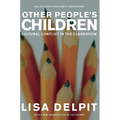 Other People's Children: Cultural Conflict in the Classroom - Paperback