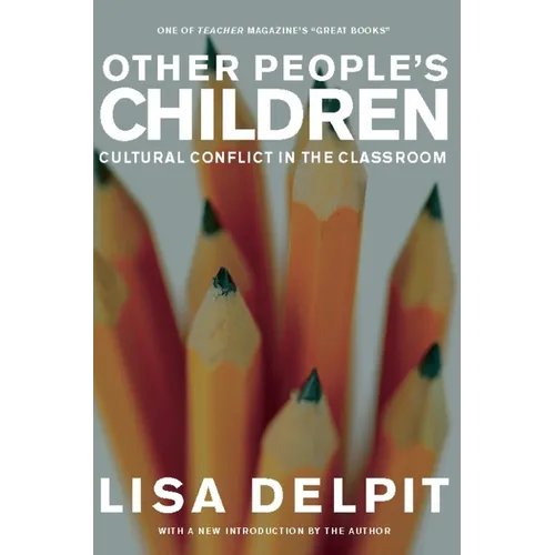 Other People's Children: Cultural Conflict in the Classroom - Paperback