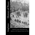 Heroes of Peace: A History of the Third Kentucky Infantry in the Spanish-American War