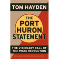 The Port Huron Statement: The Vision Call of the 1960s Revolution