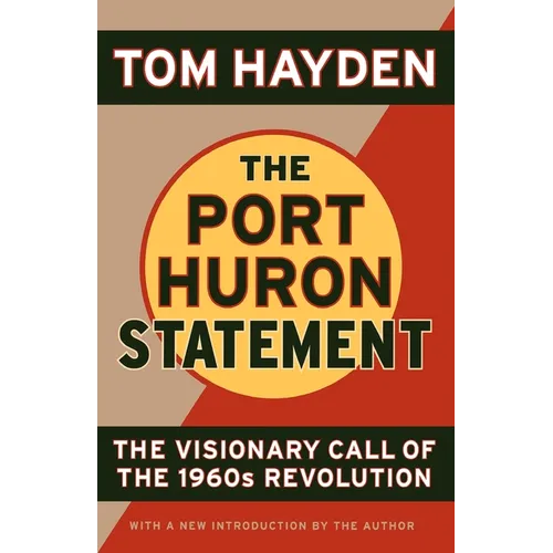 The Port Huron Statement: The Vision Call of the 1960s Revolution