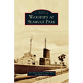 Warships at Seawolf Park