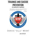 Traumas and Suicide Prevention: For Warriors by Warriors - Paperback