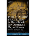 The Prairie Traveler, a Handbook for Overland Expeditions
