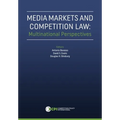 Media Markets and Competition Law: Multinational Perspectives - Hardcover