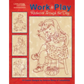 Work & Play, Redwork Through the Day: 10 Classic Designs - Paperback