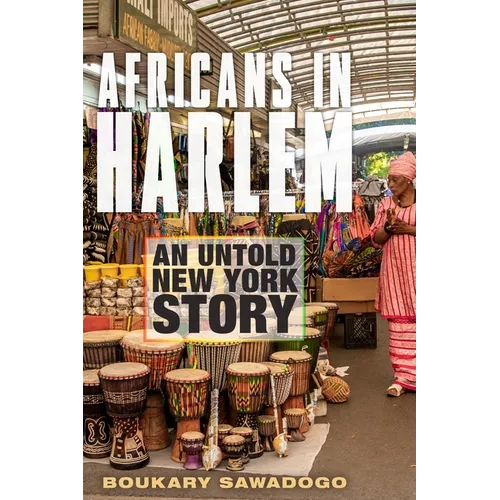 Africans in Harlem: An Untold New York Story