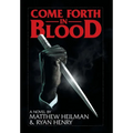 Come Forth in Blood - Hardcover