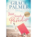 Just South of Paradise - Paperback