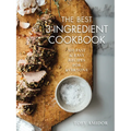 The Best 3-Ingredient Cookbook: 100 Fast and Easy Recipes for Everyone - Paperback