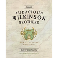 Those Audacious Wilkinson Brothers
