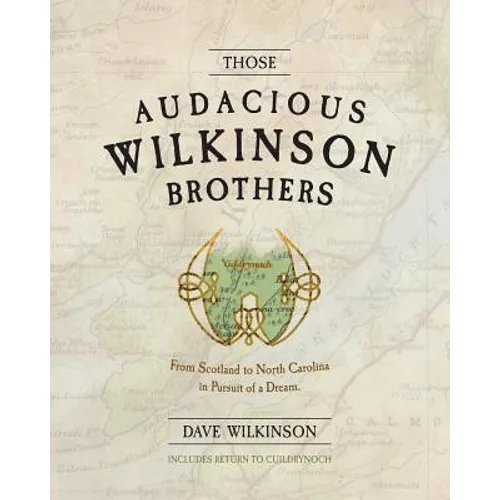 Those Audacious Wilkinson Brothers