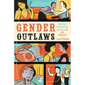 Gender Outlaws: The Next Generation - Paperback