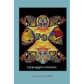 Caravaggio's Kimono - Paperback