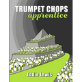 Trumpet Chops Apprentice - Paperback
