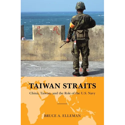 Taiwan Straits: Crisis in Asia and the Role of the U.S. Navy