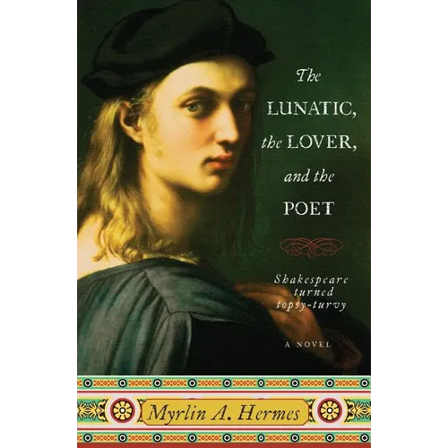 The Lunatic, the Lover, and the Poet - Paperback