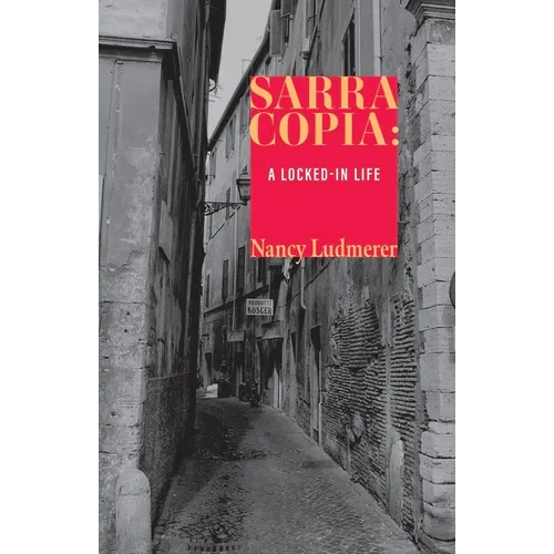 Sarra Copia: A Locked-In Life - Paperback