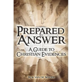 Prepared to Answer: A Guide to Christian Evidences - Paperback