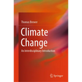 Climate Change: An Interdisciplinary Introduction - Hardcover