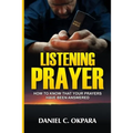 Listening Prayer: How to Know That Your Prayers Have Been Answered - Paperback
