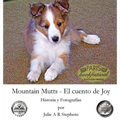Mountain Mutts - El cuento de Joy - Hardcover