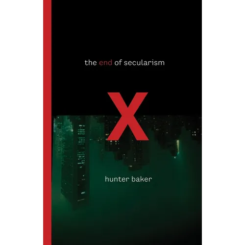 The End of Secularism - Paperback