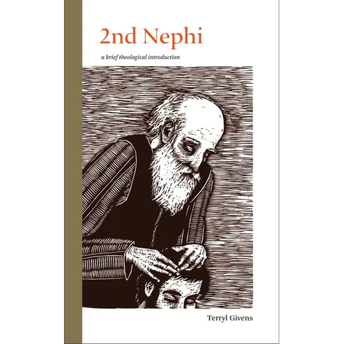 2nd Nephi: A Brief Theological Introduction - Paperback
