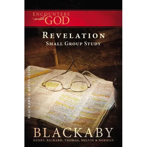A Revelation: A Blackaby Bible Study Series - Paperback