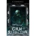 Grim Reflection - Hardcover