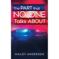 The Part That No One Talks About - Paperback