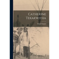 Catherine Tekakwitha