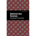 Behind the Scenes - Hardcover