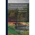 William and Mary College Quarterly Historical Magazine; 23