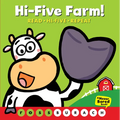 Hi-Five Farm! (a Never Bored Book!) - Board Book