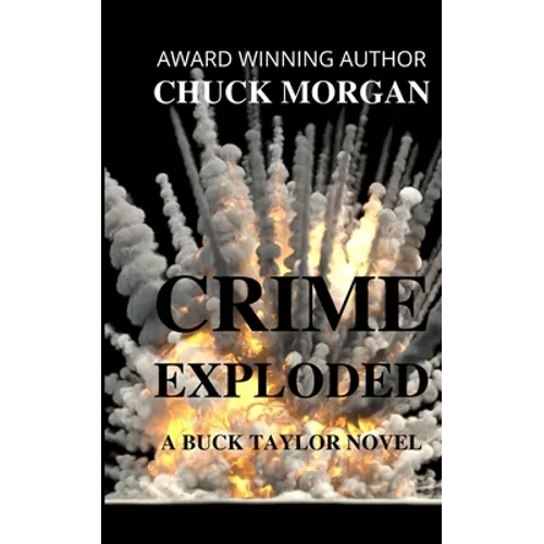 Crime Exploded, A Buck Taylor Novel - Paperback