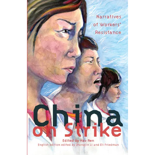 China on Strike: Narratives of Workers' Resistance - Paperback