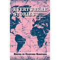 Everywhere Stories: Short Fiction from a Small Planet, Volume III - Paperback