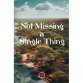 Not Missing a Single Thing - Paperback