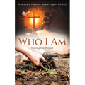 Who I Am: Trusting Your Purpose - Paperback