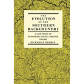 The Evolution of the Southern Backcountry: A Case Study of Lunenburg County, Virginia, 1746-1832
