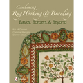 Combining Rug Hooking & Braiding: Basics, Borders, & Beyond - Hardcover