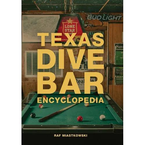 Texas Dive Bar Encyclopedia