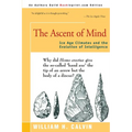 The Ascent of Mind: Ice Age Climates and the Evolution of Intelligence - Paperback
