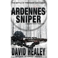 Ardennes Sniper: A World War II Thriller