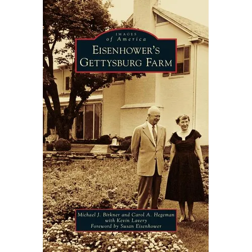 Eisenhower S Gettysburg Farm