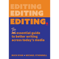Editing.: The Essential Guide to Better Writing Across Today's Media - Paperback