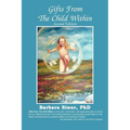 Gifts from the Child Within: Self-Discovery and Self-Recovery Through Re-Creation Therapy, 2nd Edition - Paperback
