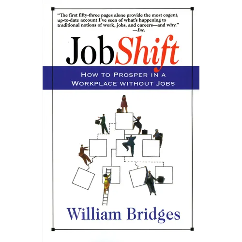 Jobshift: How to Prosper in a Workplace Without Jobs - Paperback