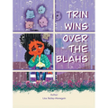 Trin Wins Over The Blahs - Hardcover